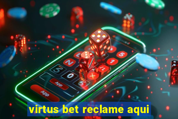 virtus bet reclame aqui